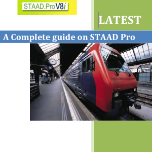 A Complete Guide on STAAD.Pro V8i – Latest Edition PDF Manual